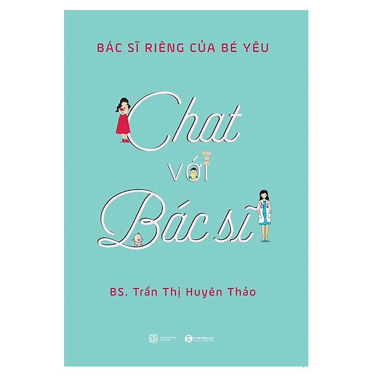 Sách Bác Sĩ Riêng Của Bé Yêu - Chat Với Bác Sĩ