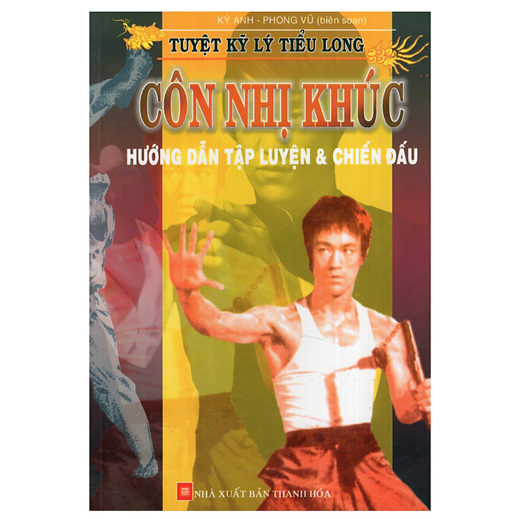 Tuyệt Kỹ Lý Tiểu Long – Côn Nhị Khúc – Hướng Dẫn Tập Luyện Và Chiến Đấu