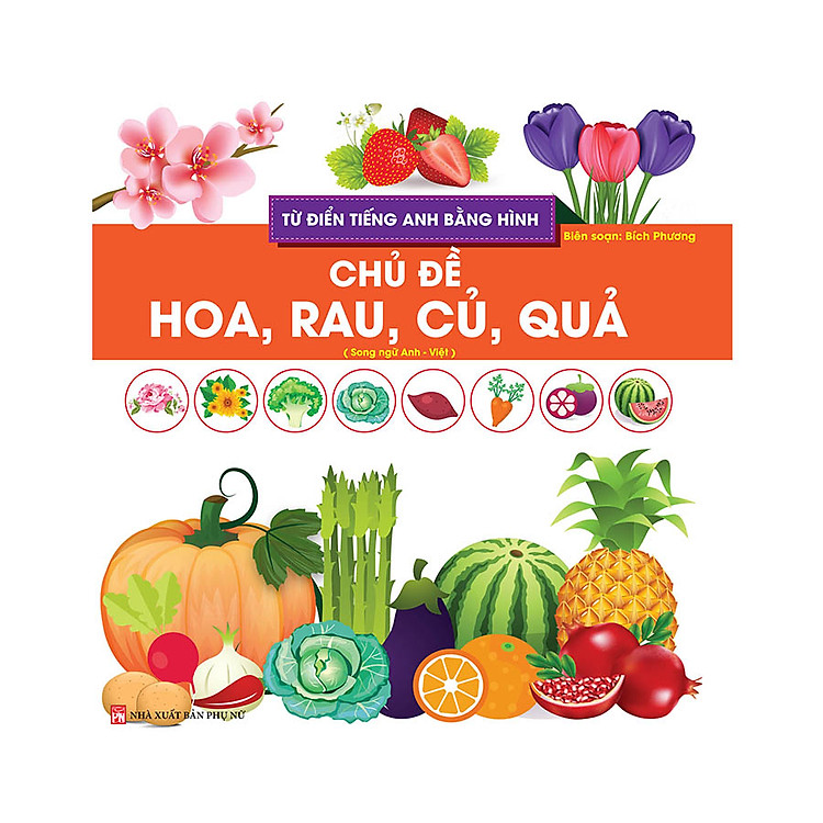 Sách Từ Điển Tiếng Anh Bằng Hình - Chủ Đề Rau , Củ Quả