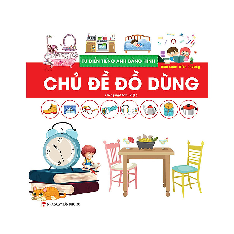 Từ Điển Tiếng Anh Bằng Hình – Chủ Đề Đồ Dùng