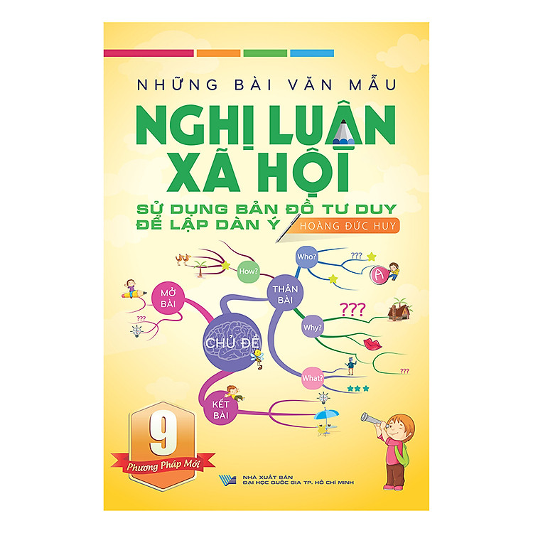 Sách Những Bài Văn Mẫu Nghị Luận Xã Hội Lớp 9 – Sử Dụng Bản Đồ Tư Duy Để Lập Dàn Ý