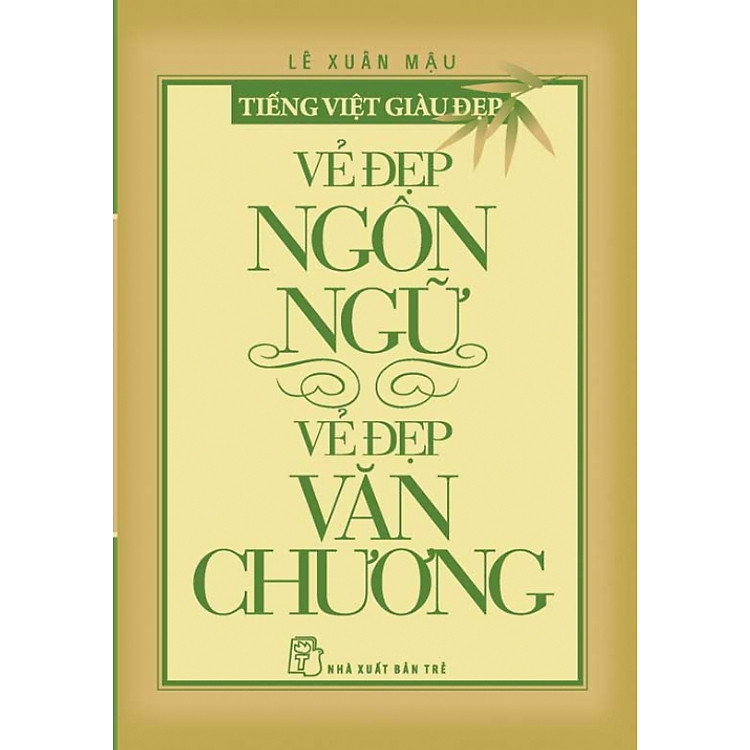 Sách Vẻ Đẹp Ngôn Ngữ - Vẻ Đẹp Văn Chương