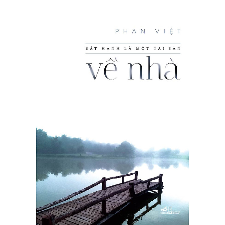 Sách Về Nhà - Bất Hạnh Là Một Tài Sản