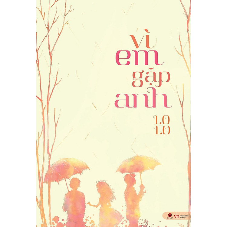 Sách Vì Em Gặp Anh
