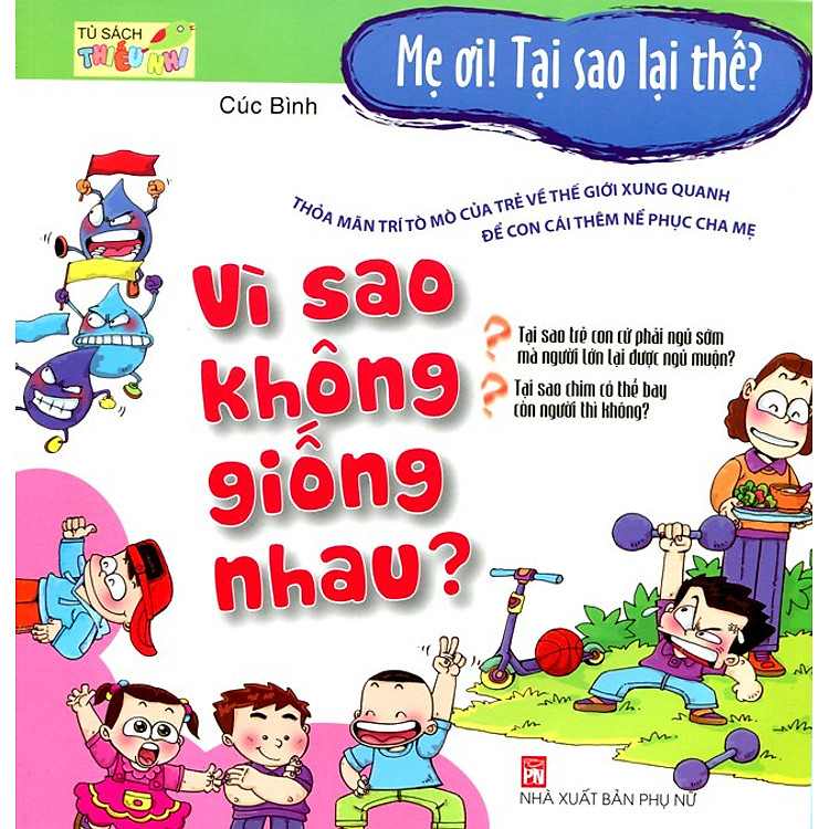 Sách Mẹ Ơi, Tại Sao Lại Thế - Vì Sao Không Giống Nhau