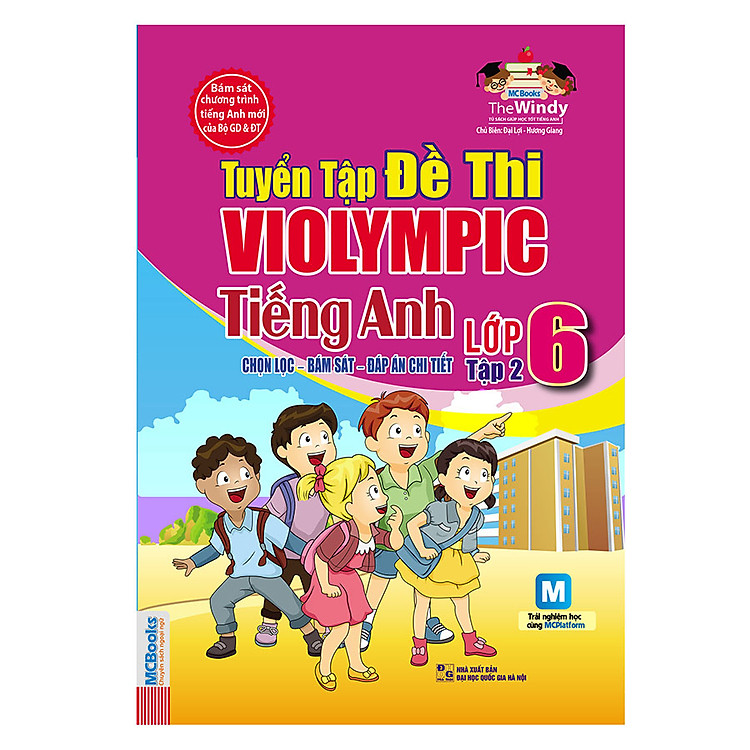 Sách Tuyển Tập Đề Thi Violympic Tiếng Anh Lớp 6 - Tập 2 (Kèm Audio Tại App MCBooks)