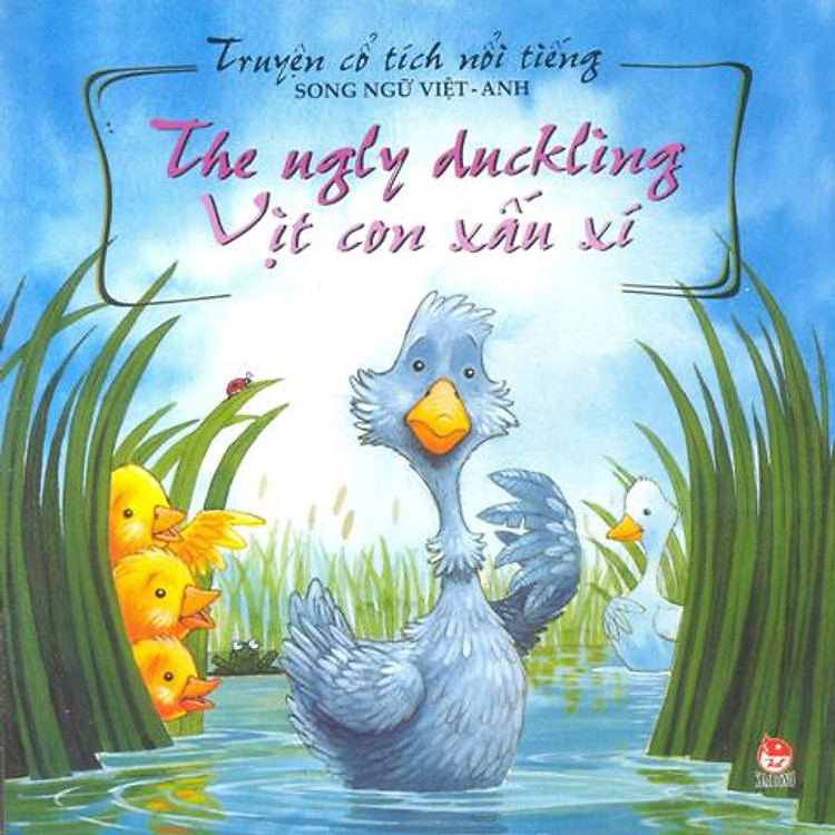 Truyện Cổ Tích Nổi Tiếng (Song Ngữ Việt Anh) - Vịt Con Xấu Xí