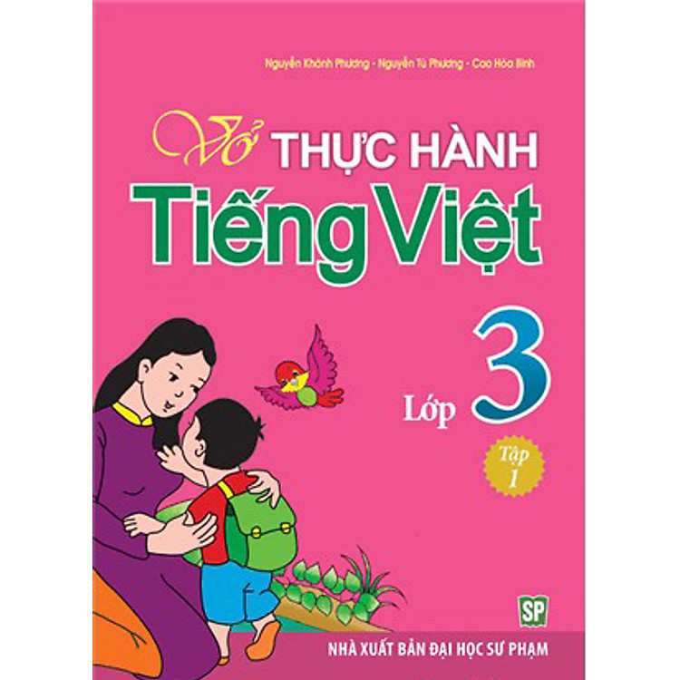 Sách Vở Bài Tập Thực Hành Tiếng Việt Lớp 3 - Tập 1