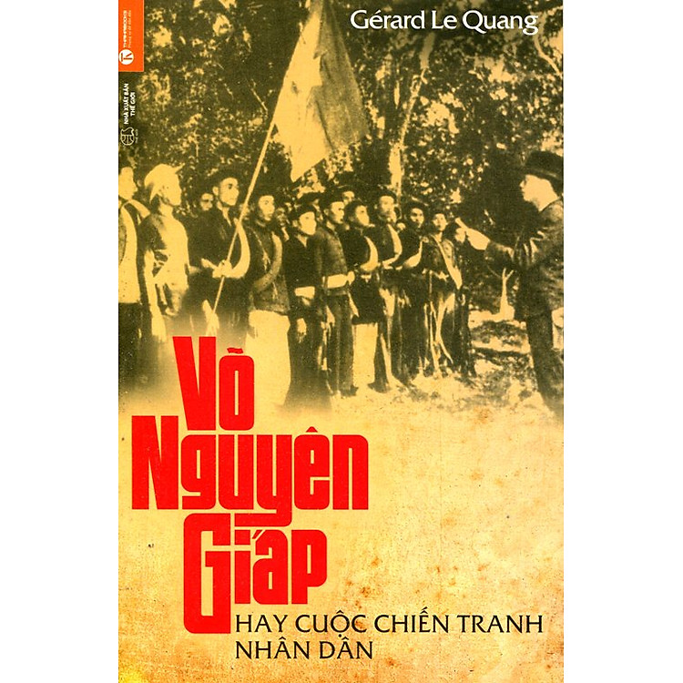 Sách Võ Nguyên Giáp Hay Cuộc Chiến Tranh Nhân Dân
