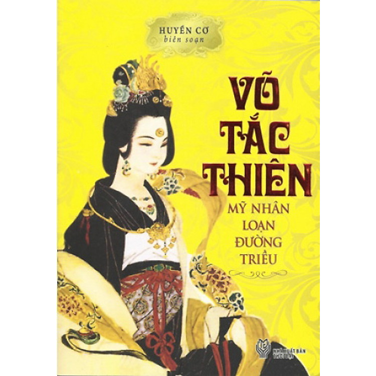 Sách Võ Tắc Thiên - Mỹ Nhân Loạn Đường Triều