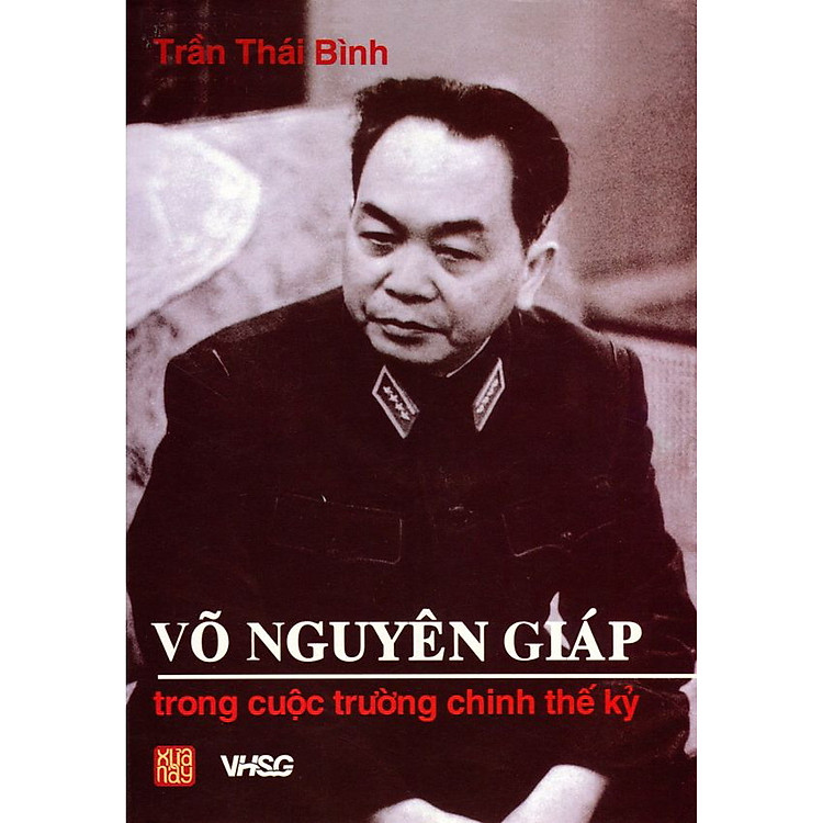 Sách Võ Nguyên Giáp Trong Cuộc Trường Chinh Thế Kỷ