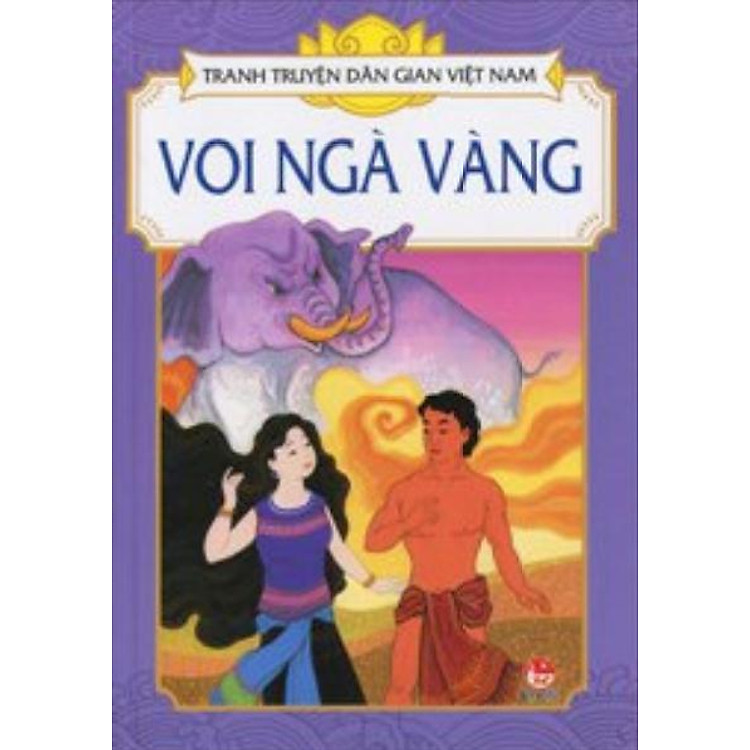 Voi Ngà Vàng - Tranh Truyện Dân Gian Việt Nam