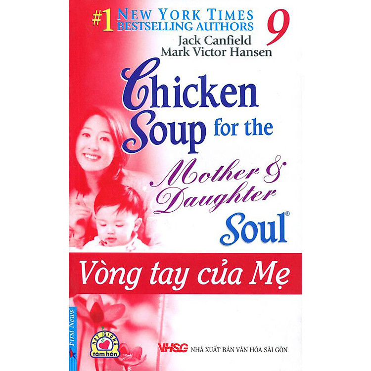 Sách Chicken Soup For The Soul 9 - Vòng Tay Của Mẹ (Tái Bản)