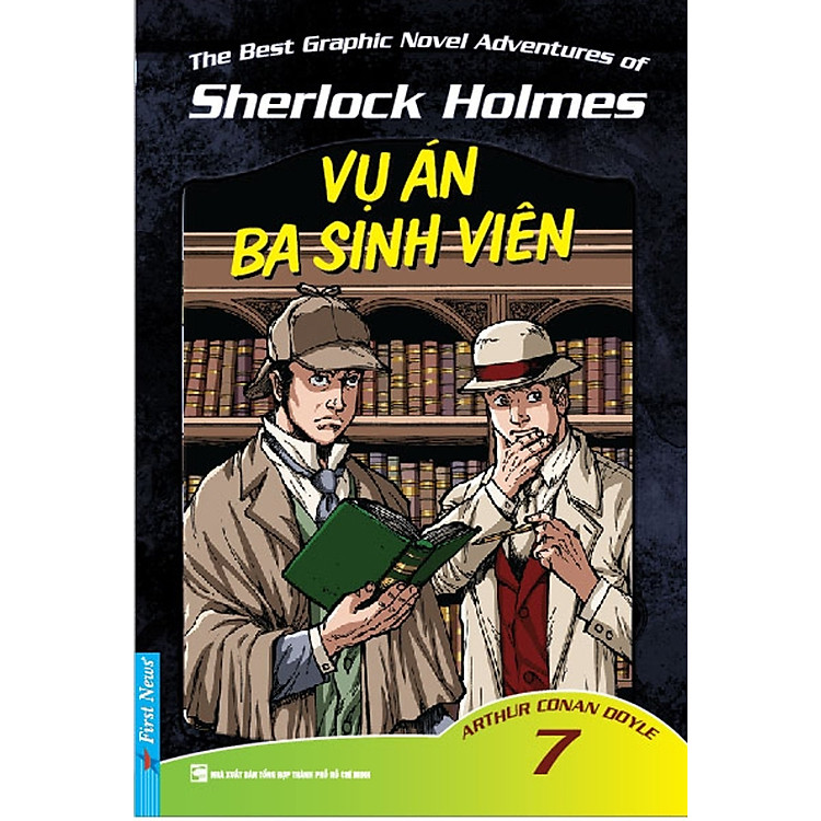 Sách Những Cuộc Phiêu Lưu Kỳ Thú Của Sherlock Homes (Tập 7) - Vụ Án Ba Sinh Viên