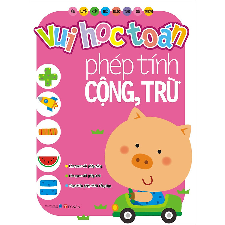 Sách Vui Học Toán - Phép Tính Cộng, Trừ