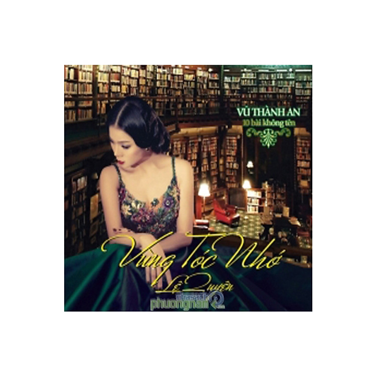 Lệ Quyên - Vũ Thành An: Vùng Tóc Nhớ (CD)