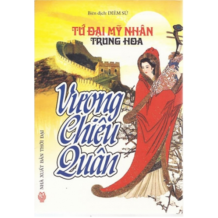 Sách Tứ Đại Mỹ Nhân Trung Hoa - Vương Chiêu Quân