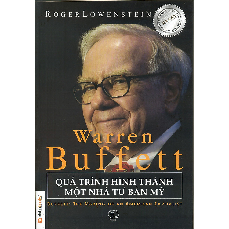 Sách Warren Buffett - Quá Trình Hình Thành Một Nhà Tư Bản Mỹ (Tái Bản)