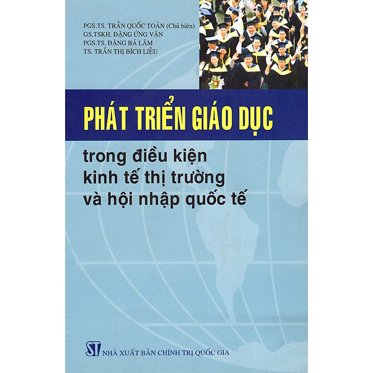 Sách Phát Triển Giáo Dục Trong Điều Kiện Kinh Tế Thị Trường Và Hội Nhập Quốc Tế