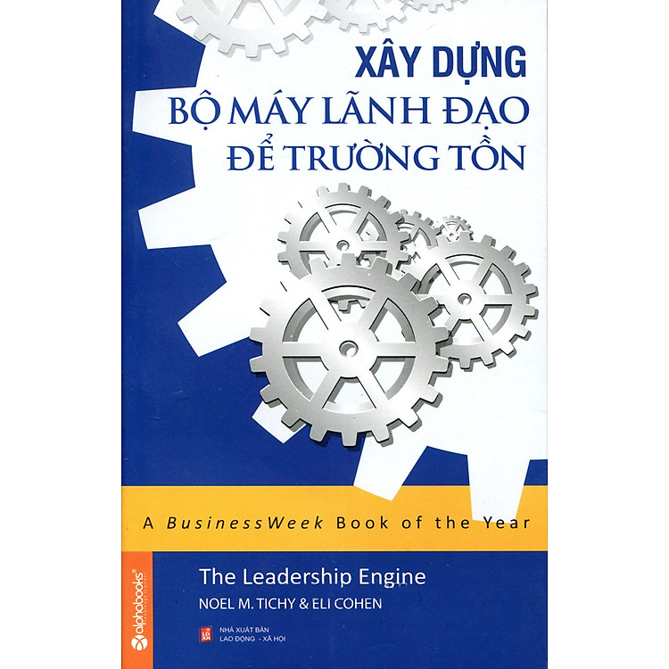 Sách Xây Dựng Bộ Máy Lãnh Đạo Để Trường Tồn