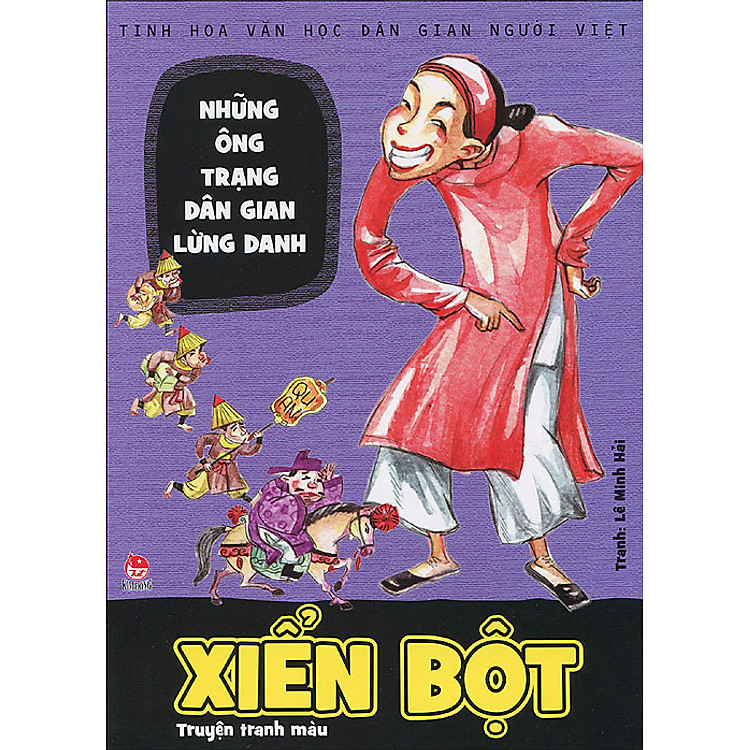 Sách Những Ông Trạng Dân Gian Lừng Danh - Xiển Bột
