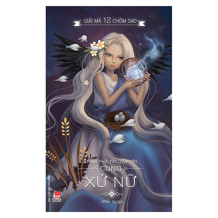 Sách Giải Mã 12 Chòm Sao - Xử Nữ (Tái Bản 2017)