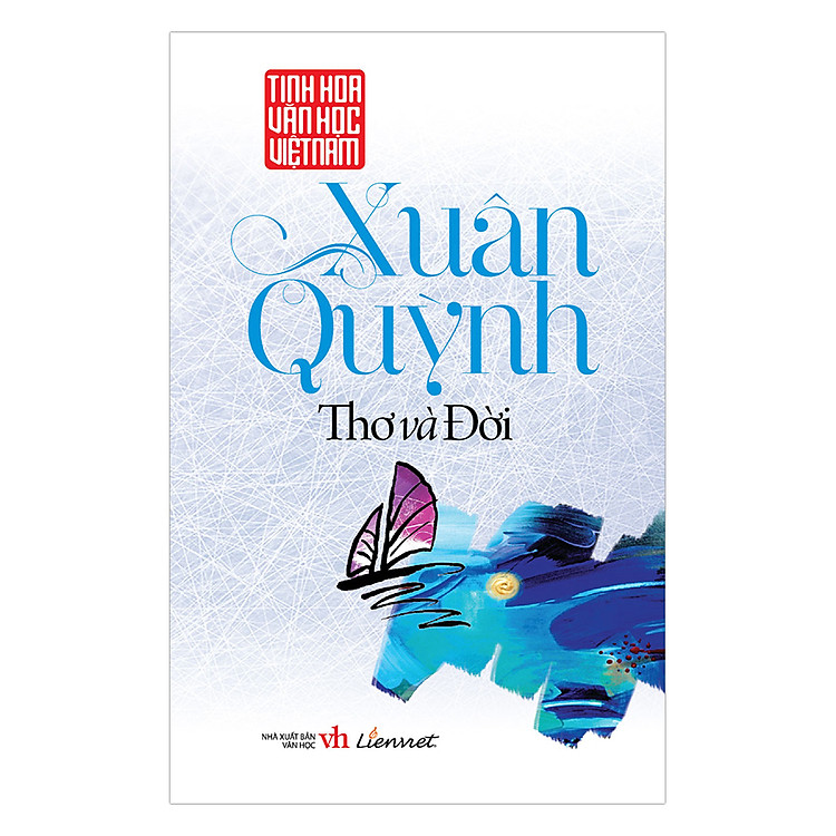 Xuân Quỳnh – Thơ Và Đời