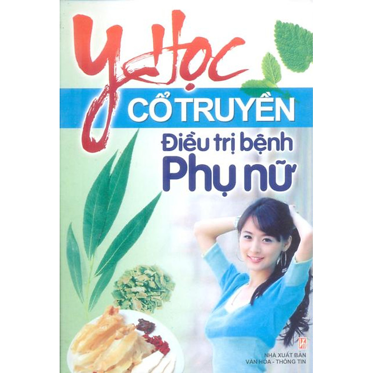 Sách Y Học Cổ Truyền Điều Trị Bệnh Phụ Nữ