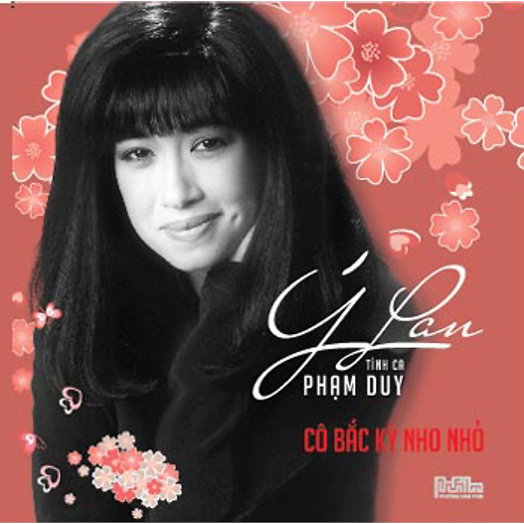 Ý Lan - TK Phạm Duy: Cô Bắc Kỳ Nho Nhỏ (CD)