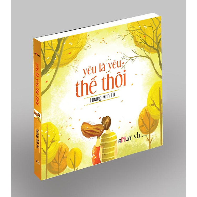 Sách Yêu Là Yêu Thế Thôi
