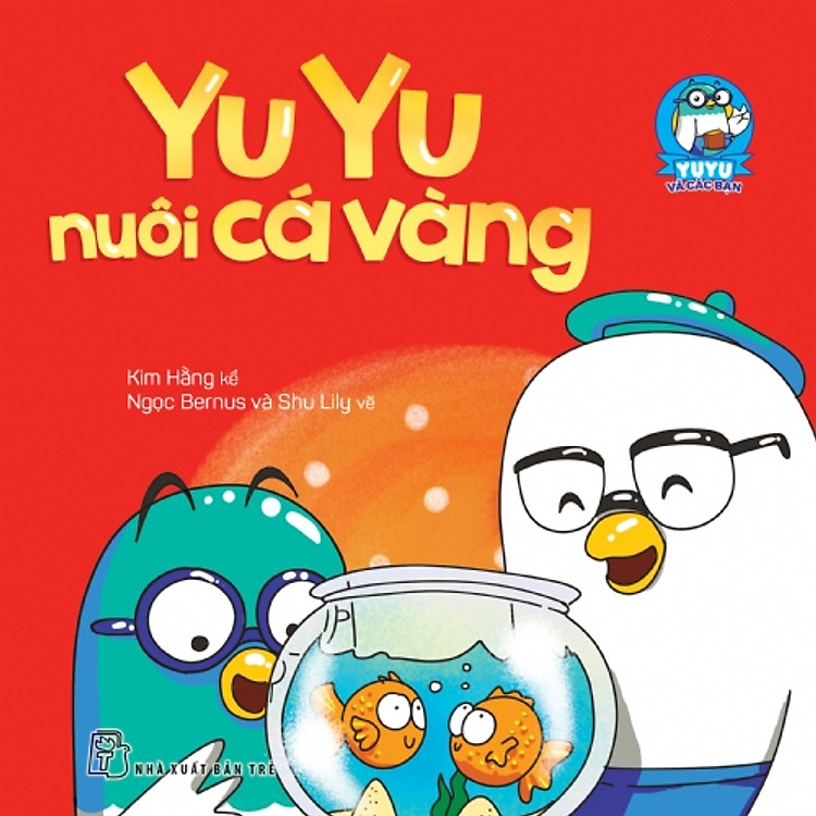 Sách Yu Yu Và Các Bạn - Yu Yu Nuôi Cá Vàng