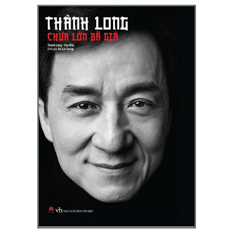 Thành Long – Chưa Lớn Đã Già