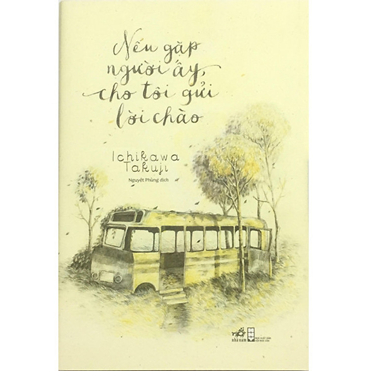 Nếu Gặp Người Ấy Cho Tôi Gửi Lời Chào (Tái Bản) - Ảnh 2