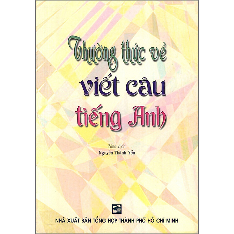 Mua tại Newshop :Thường Thức Về Viết Câu Tiếng Anh