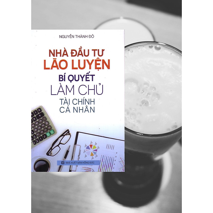 Nhà Đầu Tư Lão Luyện (Bí Quyết Làm Chủ Tài Chính Cá Nhân) - Ảnh 2