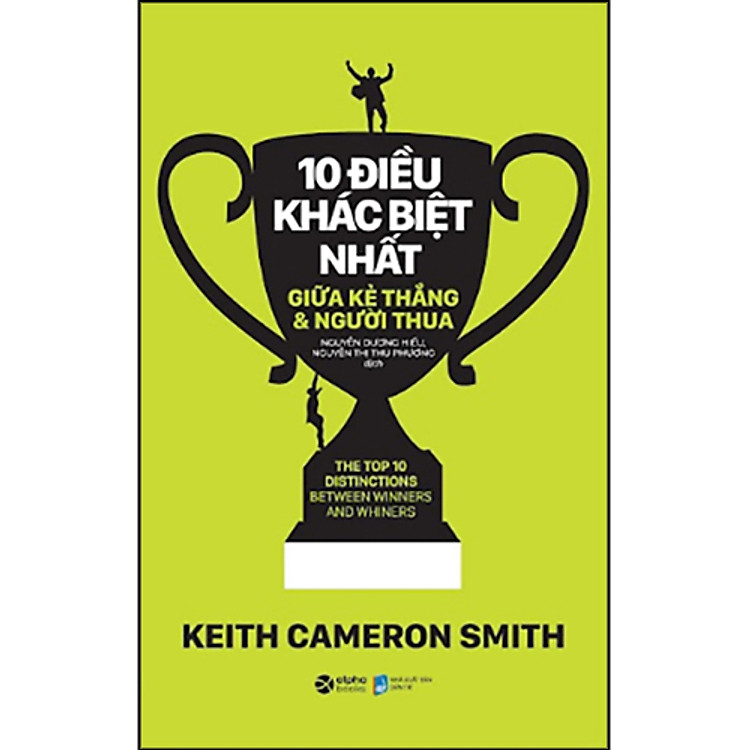 10 Điều Khác Biệt Nhất Giữa Kẻ Thắng Và Người Thua