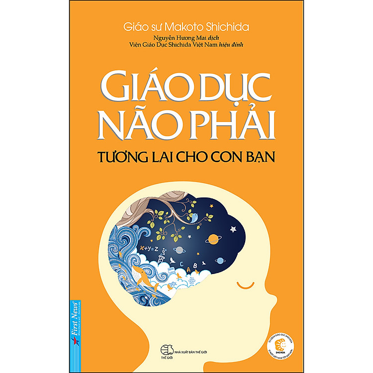 Giáo Dục Não Phải - Tương Lai Cho Con Bạn (Tái Bản) - Ảnh 2