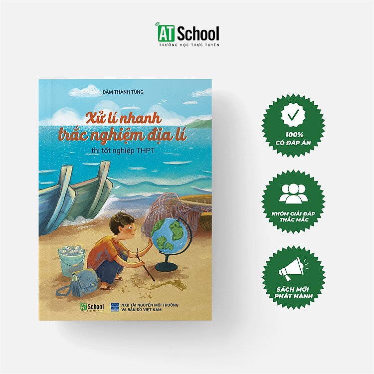 Xử lí nhanh trắc nghiệm Địa lí - Sách ôn thi tốt nghiệp THPT (THPT Quốc gia), Cao đẳng, đánh giá năng lực 2024