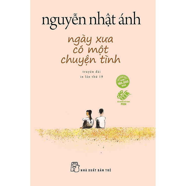 Sách Ngày xưa có một chuyện tình - Phiên bản điện ảnh - Nguyễn Nhật Ánh - Khổ nhỏ