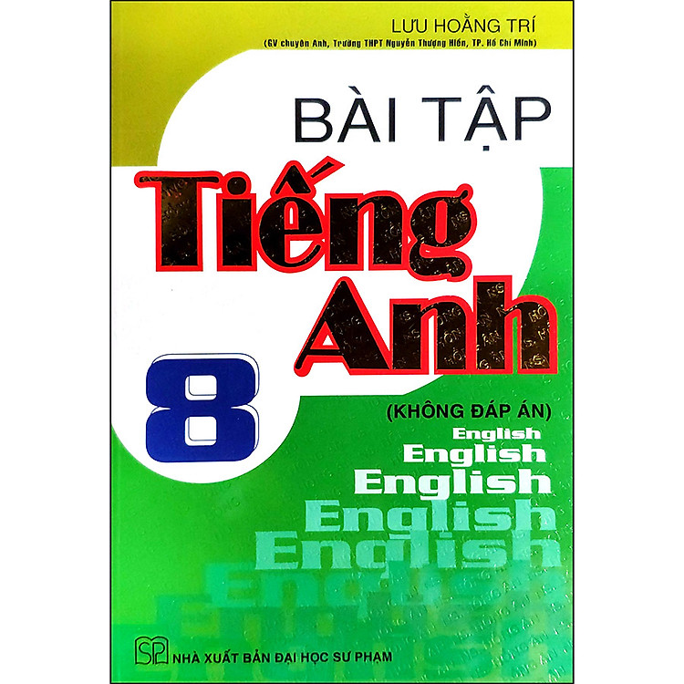 Sách Bài Tập Tiếng Anh 8 Không Đáp Án