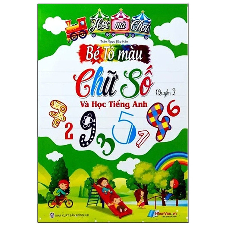 Bé Tô Màu Chữ Số Và Học Tiếng Anh - Quyển 3