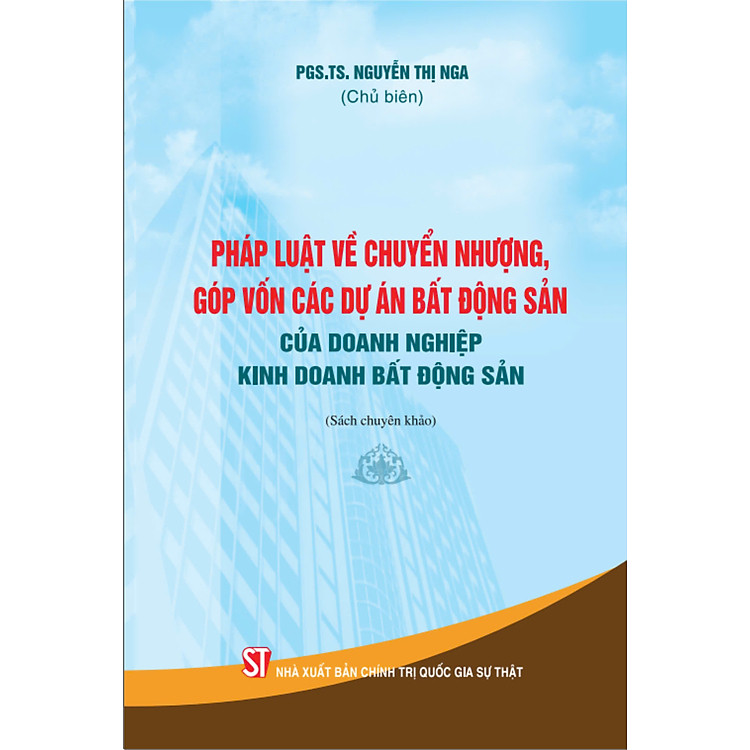 Pháp luật về chuyển nhượng, góp vốn các dự án bất động sản của doanh nghiệp kinh doanh bất động sản