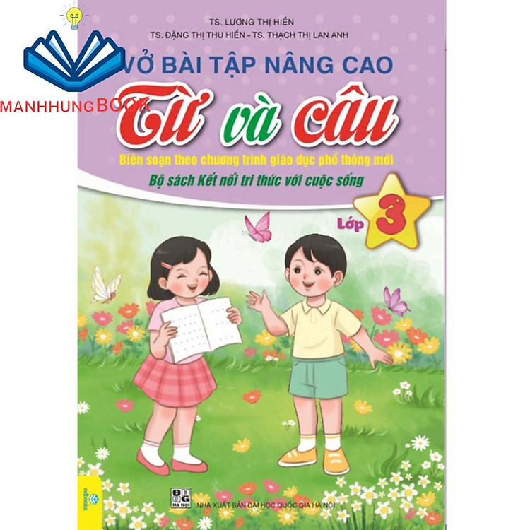 Vở Bài Tập Nâng Cao Từ Và Câu Lớp 3 (Theo Chương Trình GDPT mới)