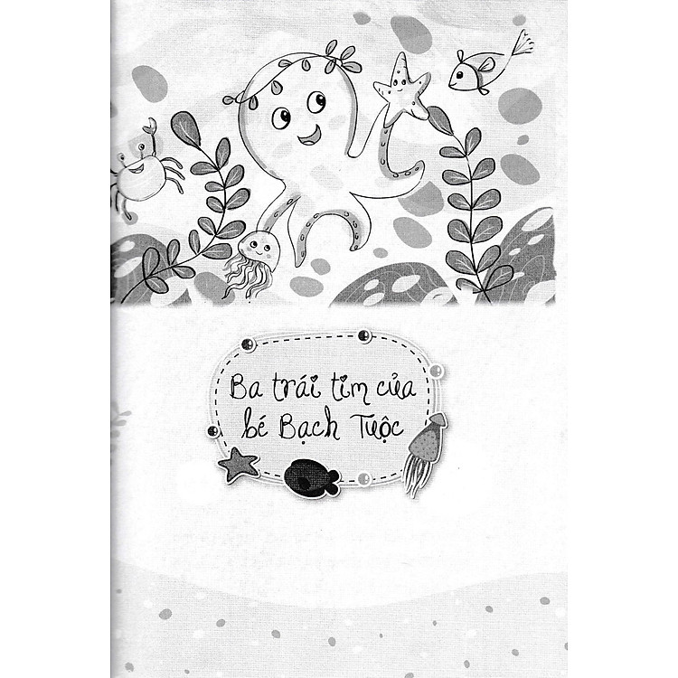 Ba Trái Tim Của Bạch Tuộc - Truyện Đồng Thoại - Ảnh 2