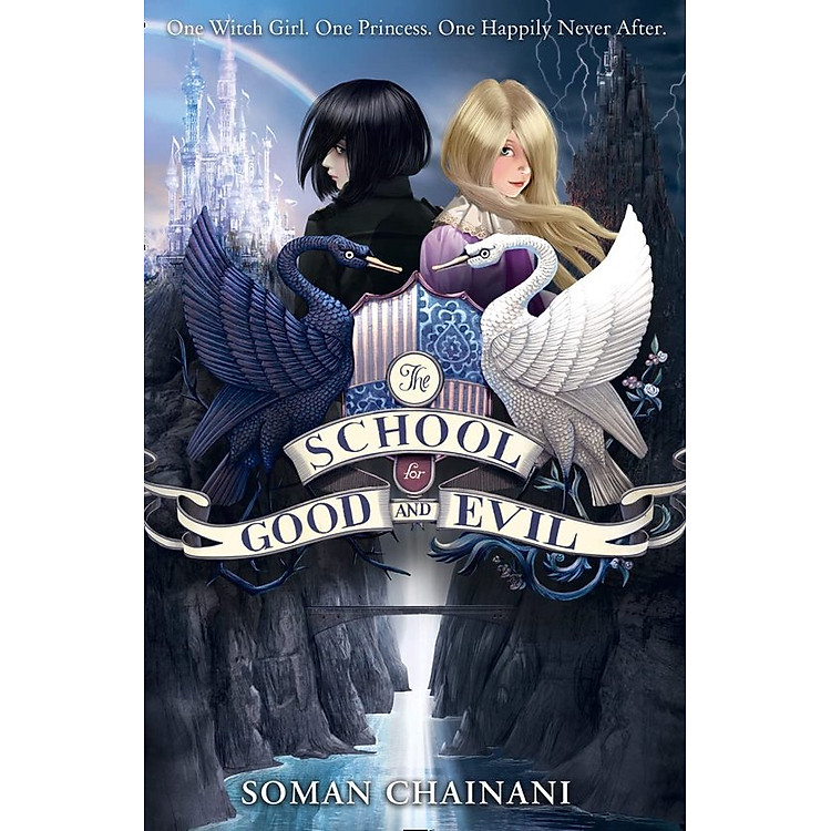 Tiểu thuyết Fantasy: The School For Good And Evil (Tập 1)
