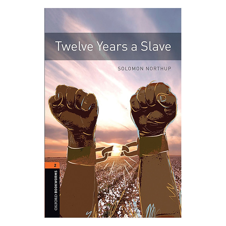 Sách Oxford Bookworms Library Level 2: Twelve Years A Slave New