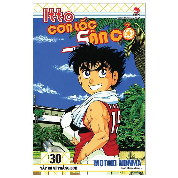 Itto - Cơn Lốc Sân Cỏ (Tập 30) - Tất Cả Vì Thắng Lợi! (Tái Bản 2024) - Ảnh 2