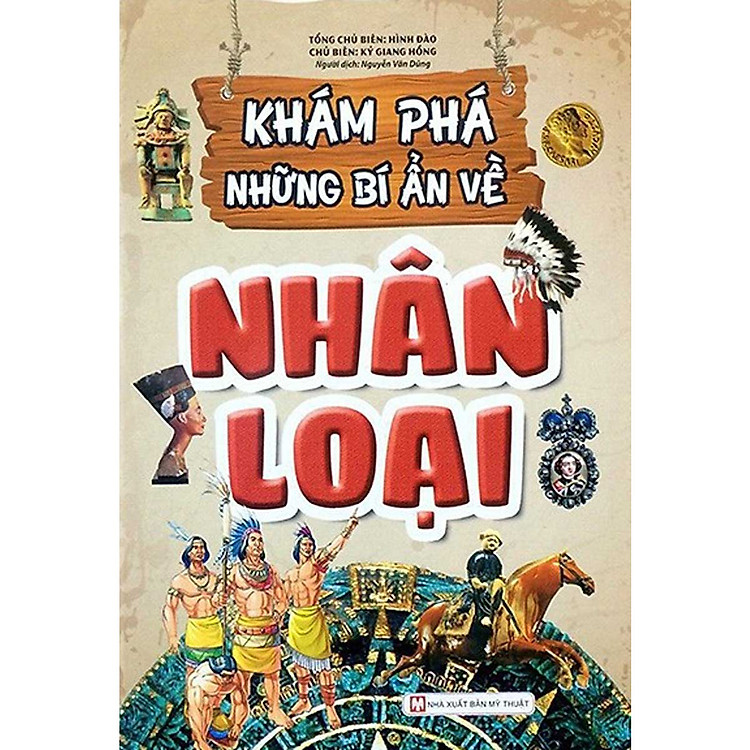 Khám Phá Những Bí Ẩn Về Nhân Loại