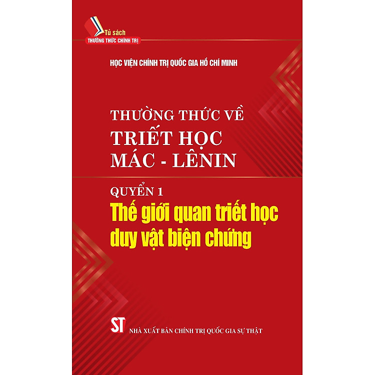 Thường thức về triết học Mác - Lênin, quyển 1: Thế giới quan triết học duy vật biện chứng