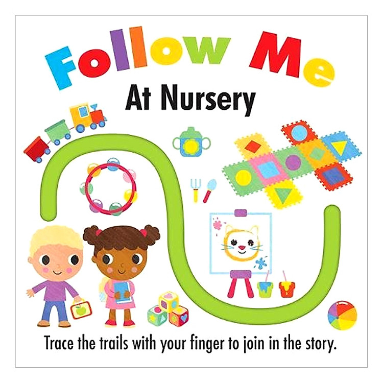Sách Follow Me: At Nursery